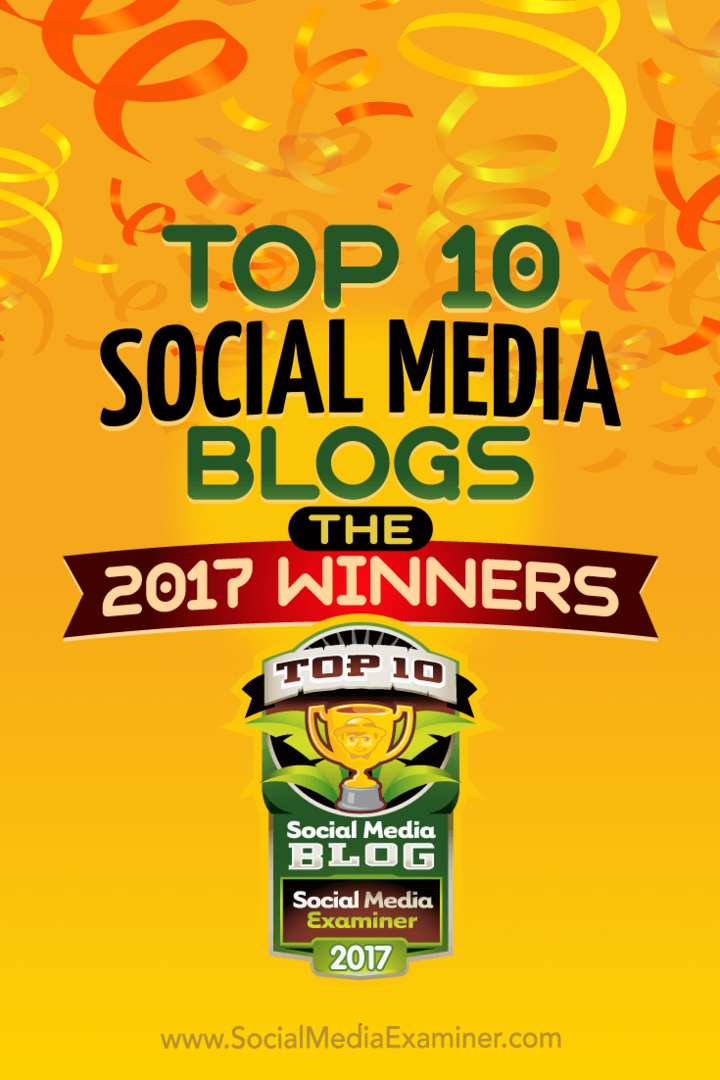 Топ 10 блогова о друштвеним мрежама: Победници за 2017. годину! аутор Лиса Д. Јенкинс на испитивачу друштвених медија.