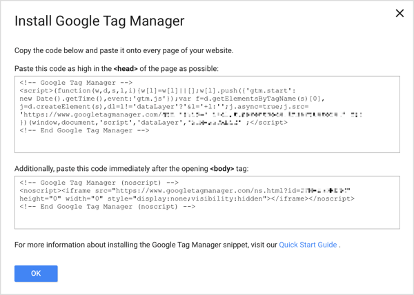 Додајте два исечка кода Гоогле Таг Манагер-а на сваку страницу на веб локацији да бисте довршили поступак подешавања.