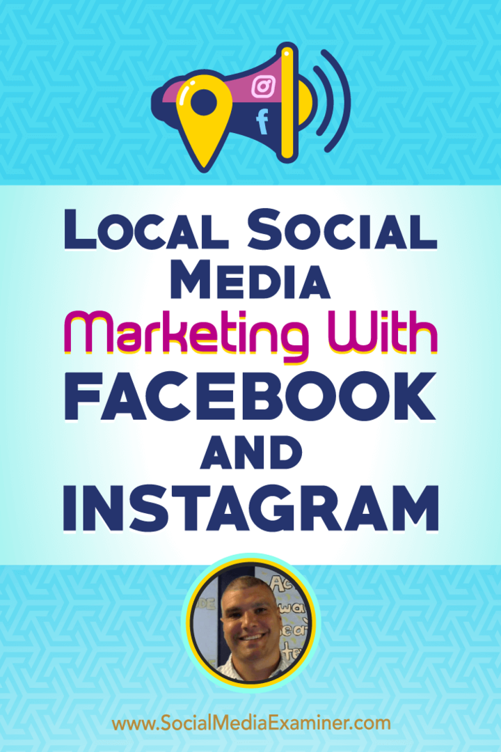 Локални маркетинг друштвених медија Са Фацебоок-ом и Инстаграмом који садрже увиде Бруцеа Ирвинга на Подцаст-у за Социал Медиа Маркетинг