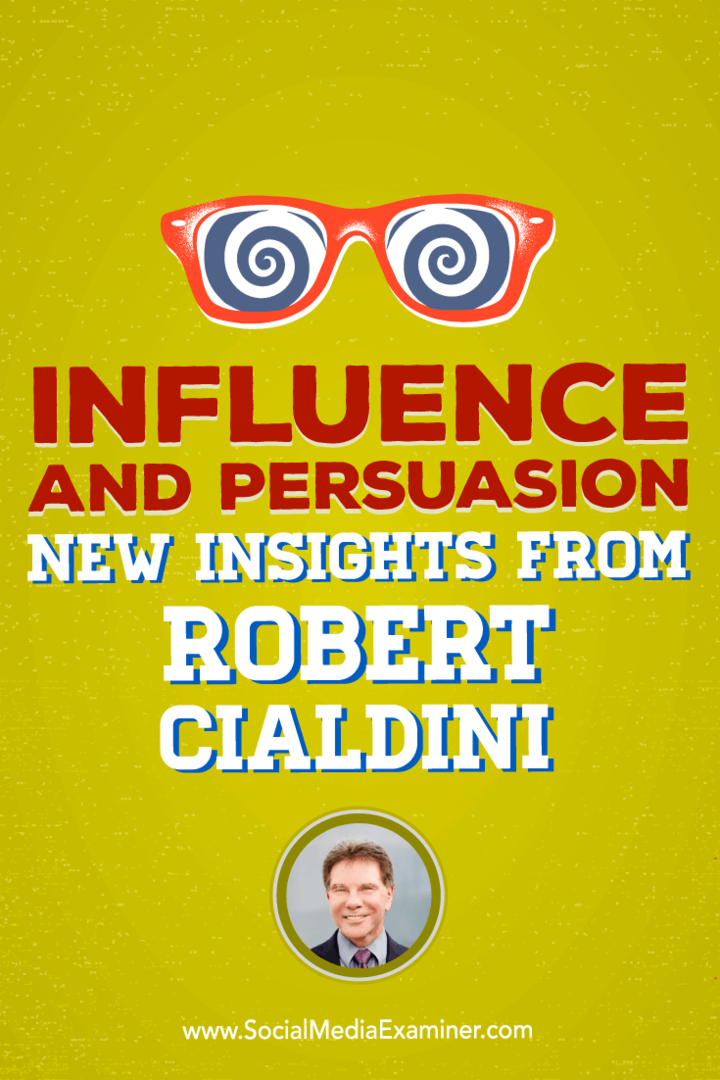Утицај и убеђивање: Нови увиди Роберта Циалдинија: Испитивач друштвених медија