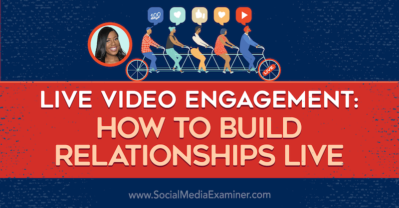 Ангажман за видео уживо: Како изградити односе уживо: Испитивач друштвених медија