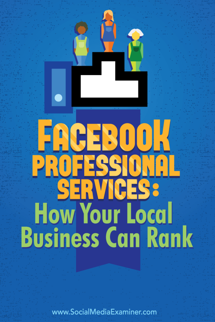 Фацебоок професионалне услуге: Како ваше локално предузеће може да се рангира: испитивач друштвених медија