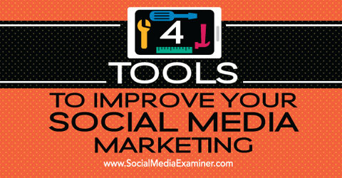 4 алата за маркетинг социјалних медија