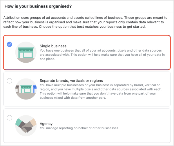 Изаберите како је ваше пословање организовано у алату Фацебоок Аттрибутион.