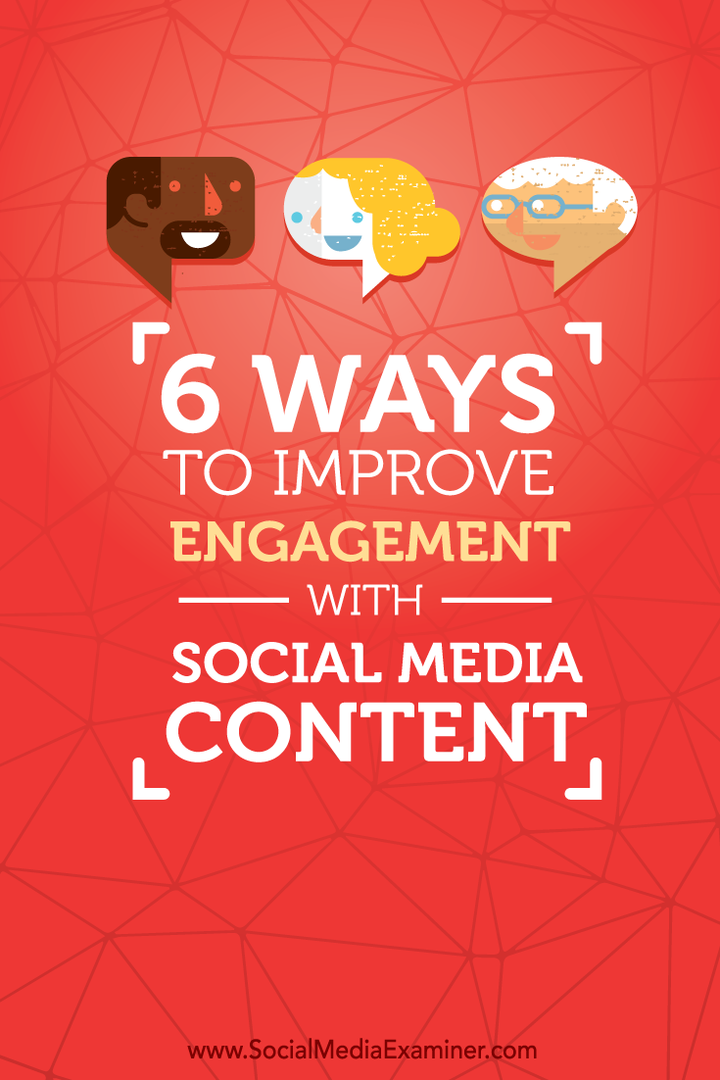 6 начина за побољшање ангажовања са садржајем друштвених медија: Испитивач друштвених медија