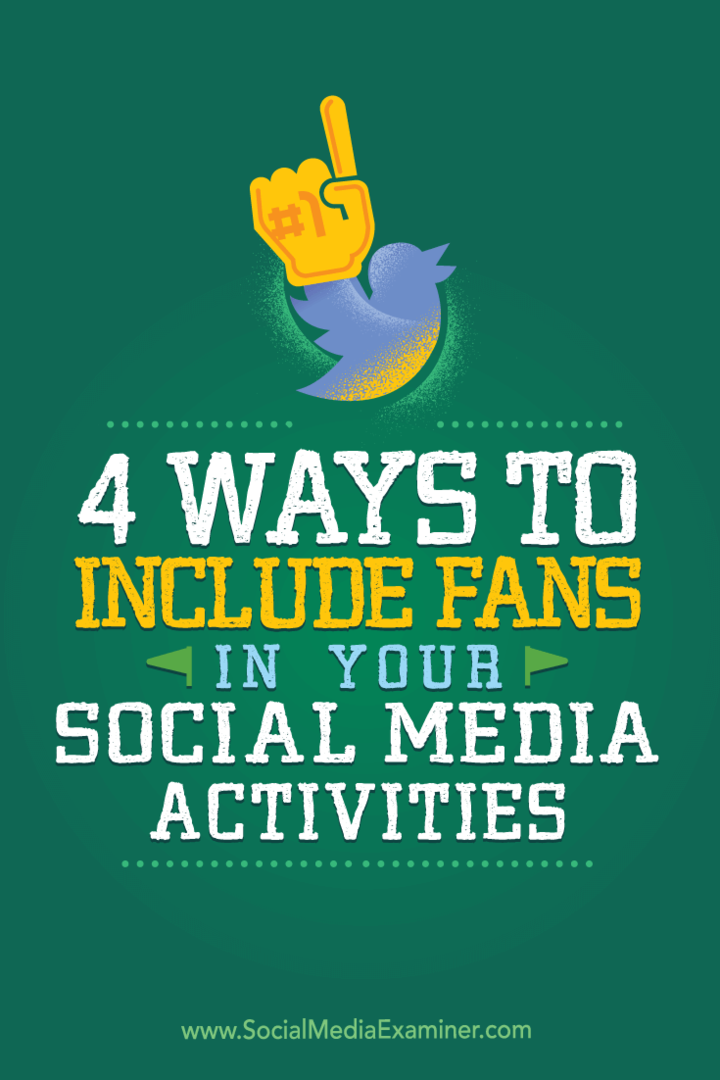 4 начина за укључивање обожавалаца у ваше активности на друштвеним мрежама: Испитивач друштвених медија