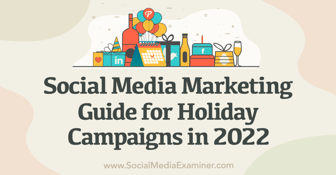 Маркетинг друштвених медија: Водич за празничне кампање у 2022. - Испитивач друштвених медија