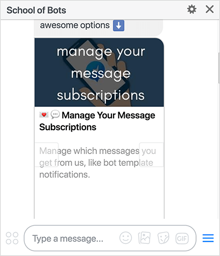 Ово је снимак екрана бота Сцхоол оф Ботс Мессенгер који приказује опцију за управљање претплатама на поруке. Текст каже „Управљајте претплатама на поруке. Управљајте порукама које добијате од нас, попут обавештења о шаблону бота. “ Натасха Такахасхи каже да се дозвољава корисницима да управљају својим претплате вам омогућавају да сегментирате кориснике на основу њихових преференција и осигурате да ваши претплатници на бот добију највише вредности твој бот.