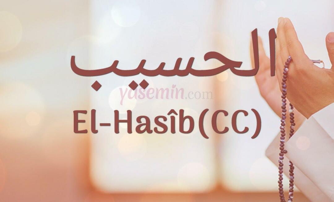 Шта значи ал-Хасиб (ц.ц)? Које су врлине имена Ал-Хасиб? Есмаул Хусна Ал-Хасиб...