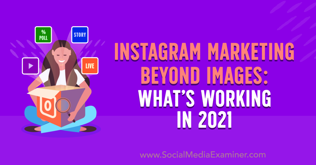 Инстаграм Маркетинг Беионд Имагес: Шта ради 2021. године, Лаура Давис, испитивач друштвених медија.