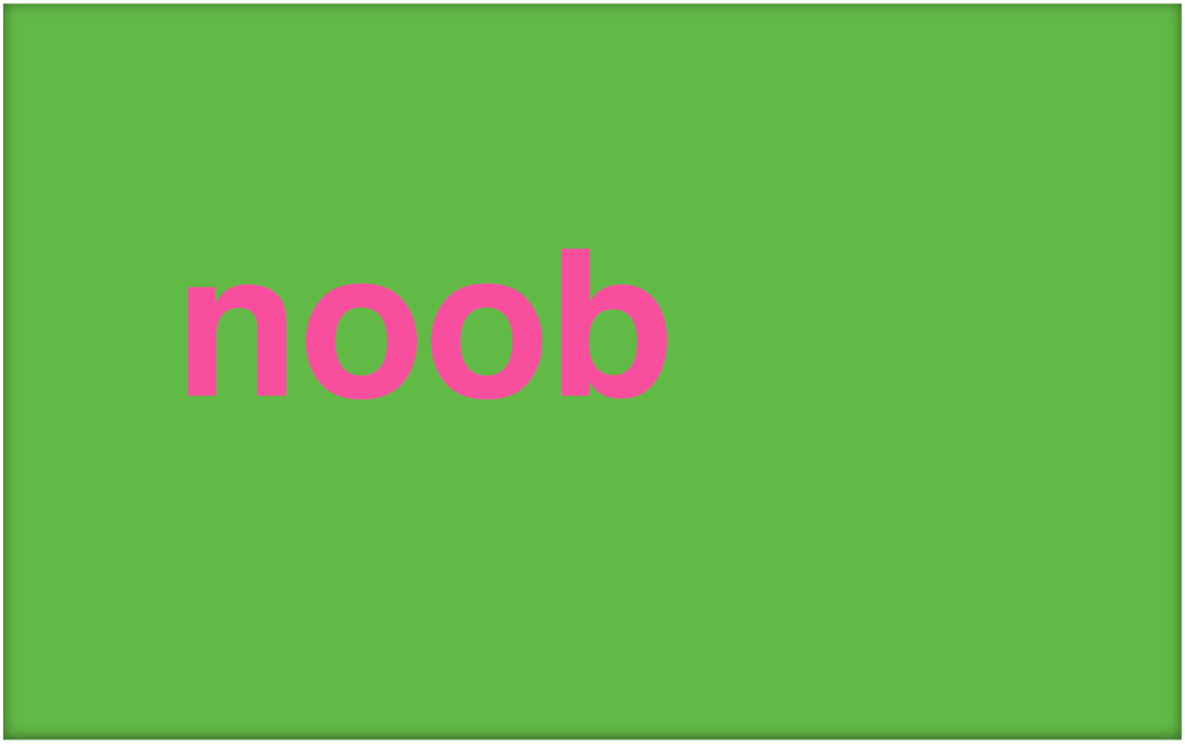 Шта је Нооб и како користите израз?