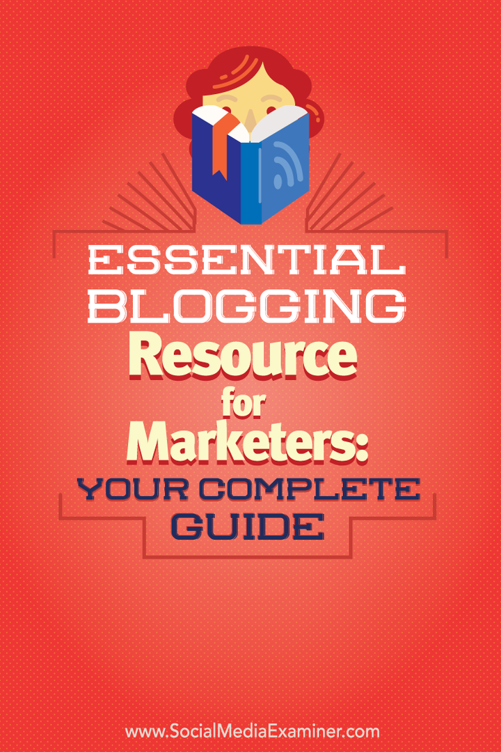 потпун водич за основне блоговске ресурсе за маркетере