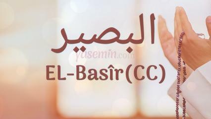 Шта значи име ал-Басир (ц.ц)? Које су врлине ал-Басира? Ал-Басир Есмаул Хусна...