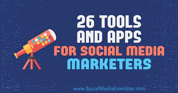 26 Алати и апликације за маркетере друштвених медија, Ерик Фисхер, испитивач друштвених медија.