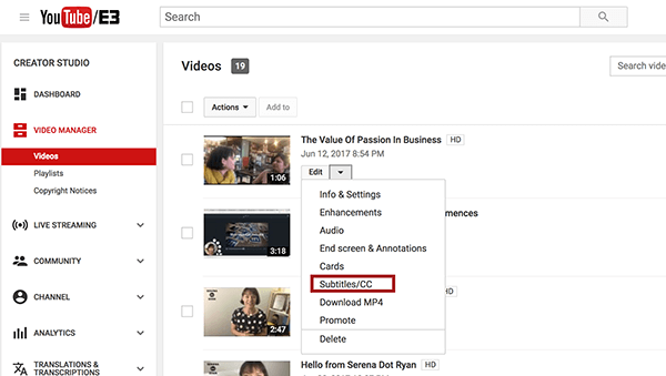 Кад уђете у ИоуТубе Видео Манагер, одаберите опцију Субтитри / ЦЦ из падајућег менија Едит поред видео записа који желите да насловите.