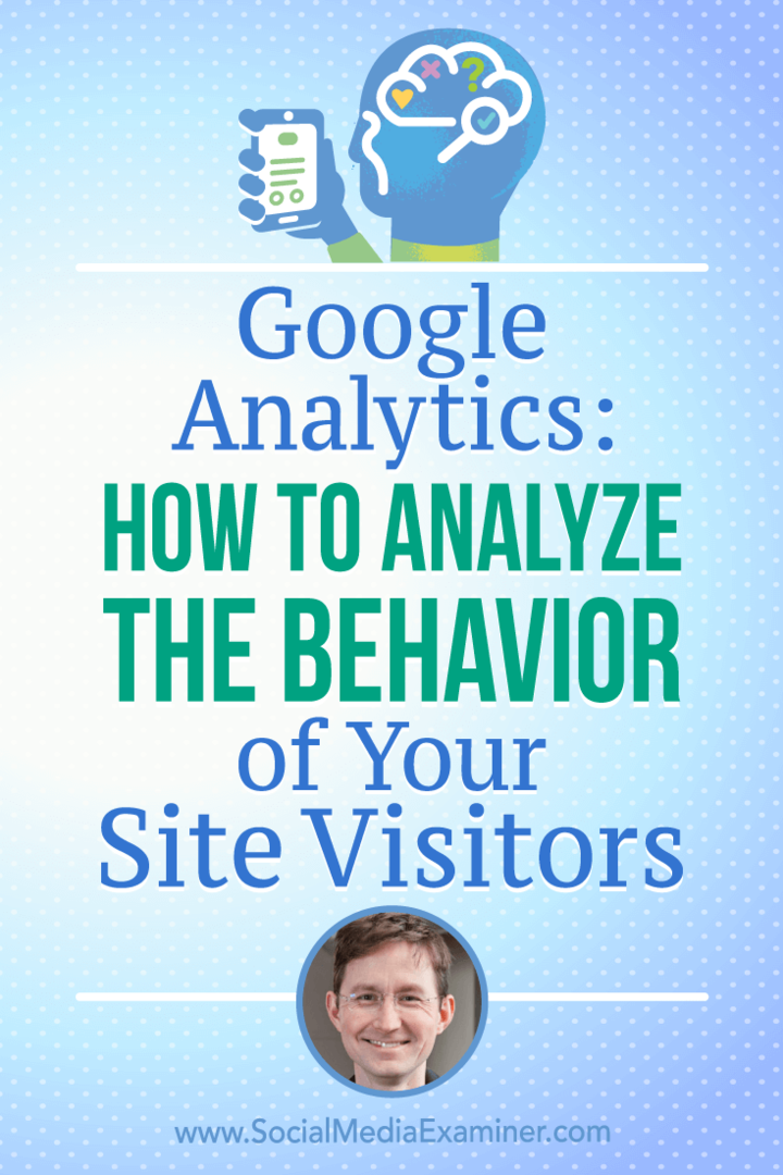 Гоогле аналитика: Како анализирати понашање посетилаца ваше веб локације: Испитивач друштвених медија