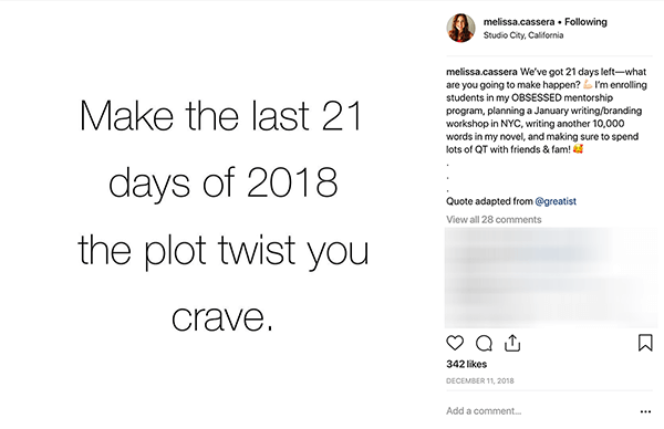 Ово је снимак екрана објаве на Инстаграму Мелиссе Цассере. Има белу позадину и црним словима каже: „Направите последњих 21 дан 2018. заплетом за којим жудите“.