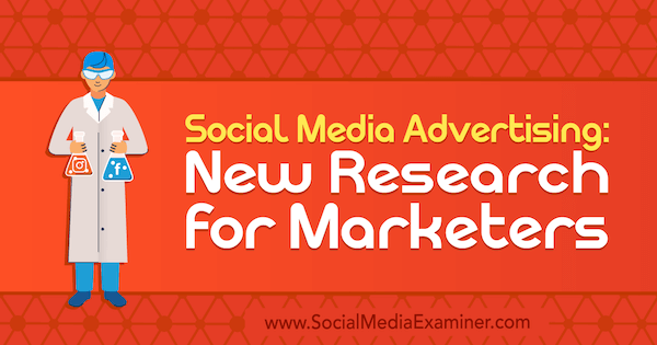 Оглашавање на друштвеним мрежама: Ново истраживање за маркетиншке стручњаке, Лиса Цларк, испитивач друштвених медија.