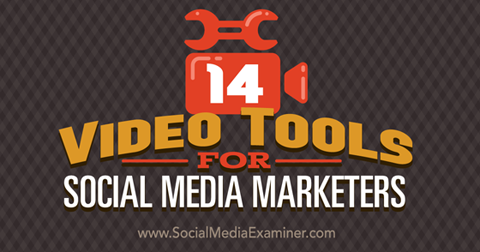 14 видео алата за друштвене медије