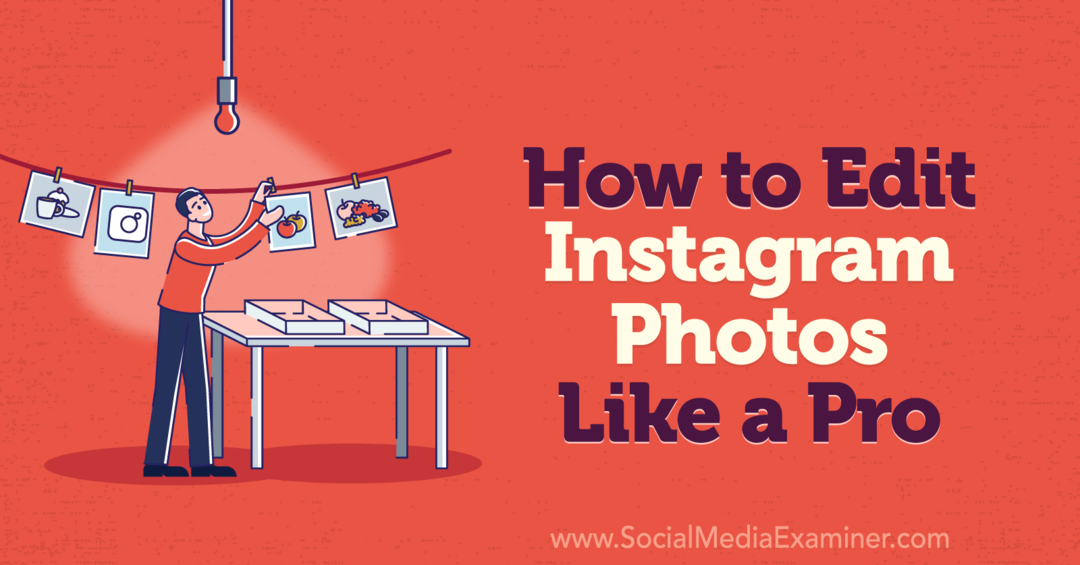 Како уређивати фотографије на Инстаграму као испитивач друштвених медија
