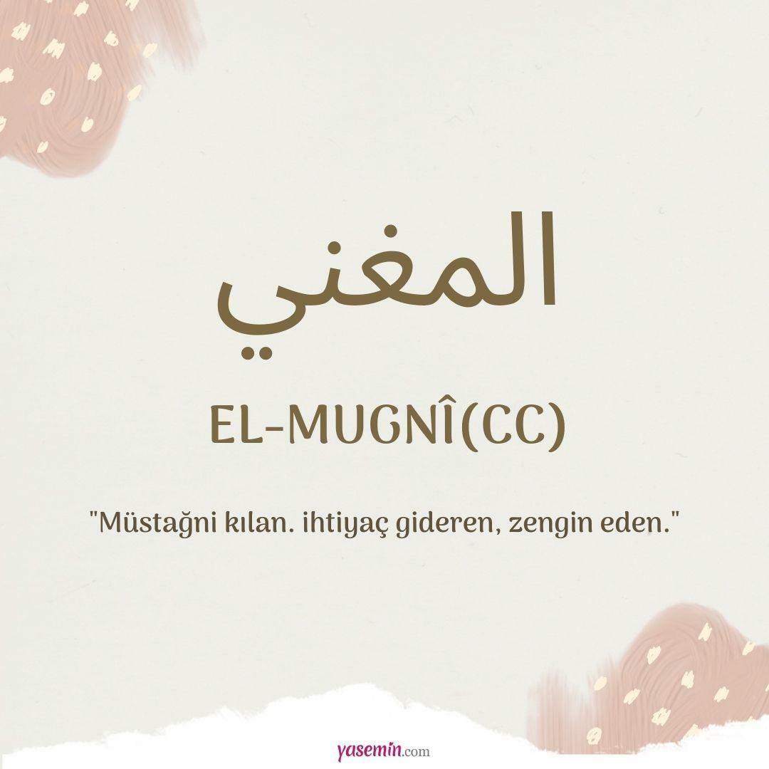 Шта значи Ал-Мугхни (ц.ц)?