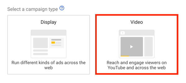 Како поставити ИоуТубе огласну кампању, корак 5, одаберите циљ ИоуТубе огласа, изаберите видео као тип кампање