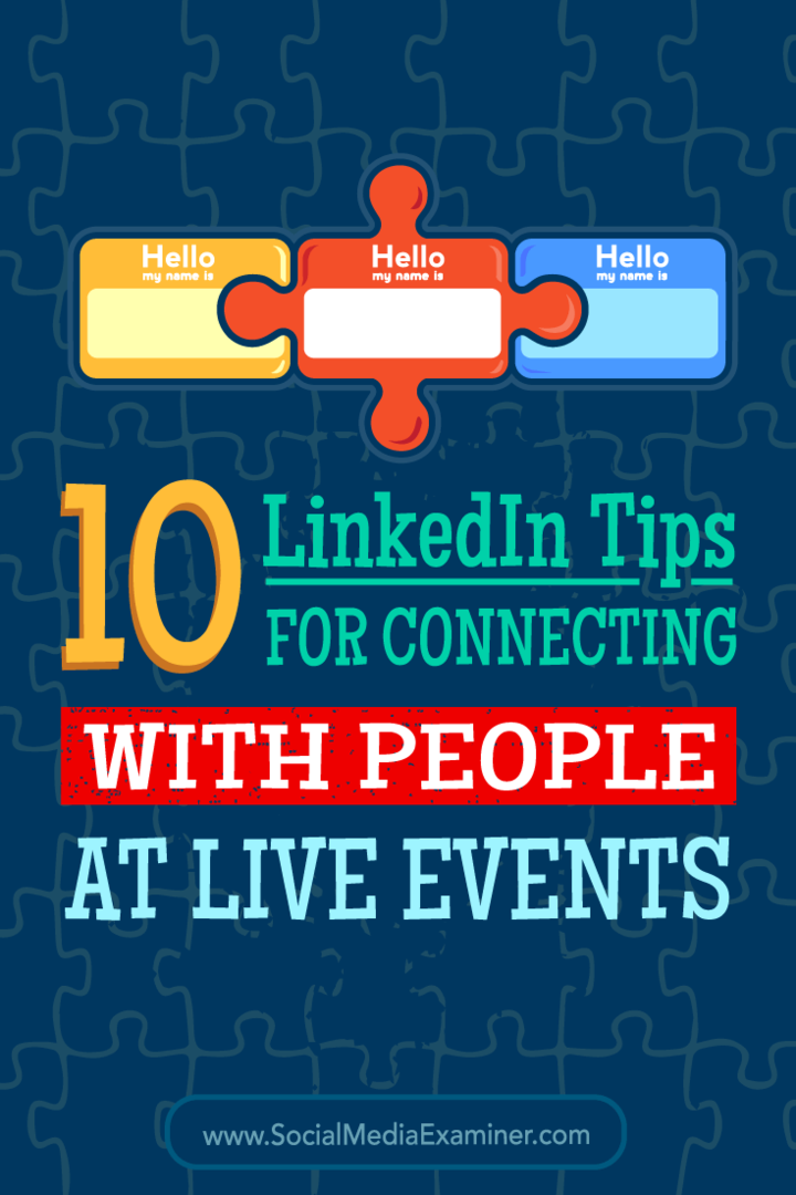 Савети о 10 начина коришћења ЛинкедИн-а за повезивање са људима на конференцијама и догађајима.