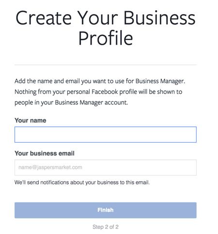 Унесите своје име и радну адресу е-поште да бисте завршили са подешавањем налога Фацебоок Бусинесс Манагер.